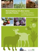 Wertschöpfung mit alten Sorten und alten Rassen