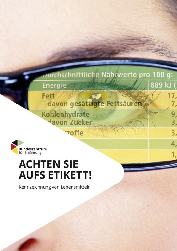 Produktbild: Achten Sie aufs Etikett! - Kennzeichnung von Lebensmitteln. Öffnet die Seite zum bestellen.