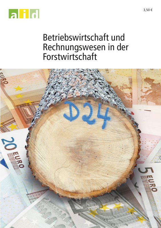 Betriebswirtschaft und Rechnungswesen in der Forstwirtschaft