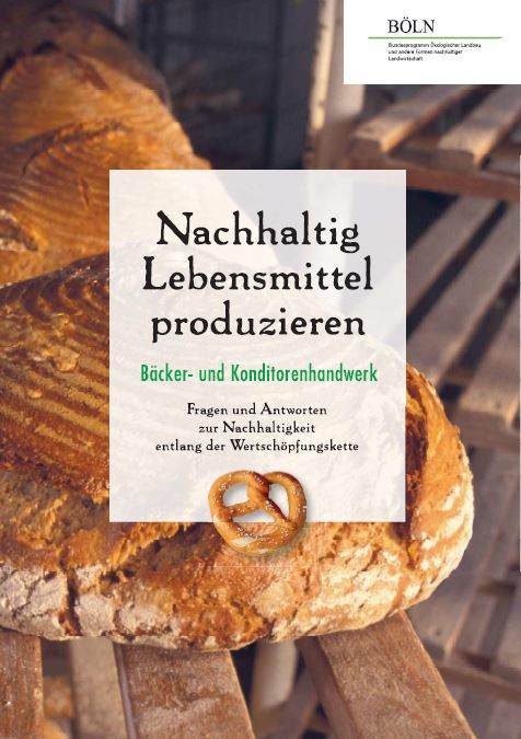 Nachhaltig Lebensmittel produzieren - Bäcker-und Konditorenhandwerk