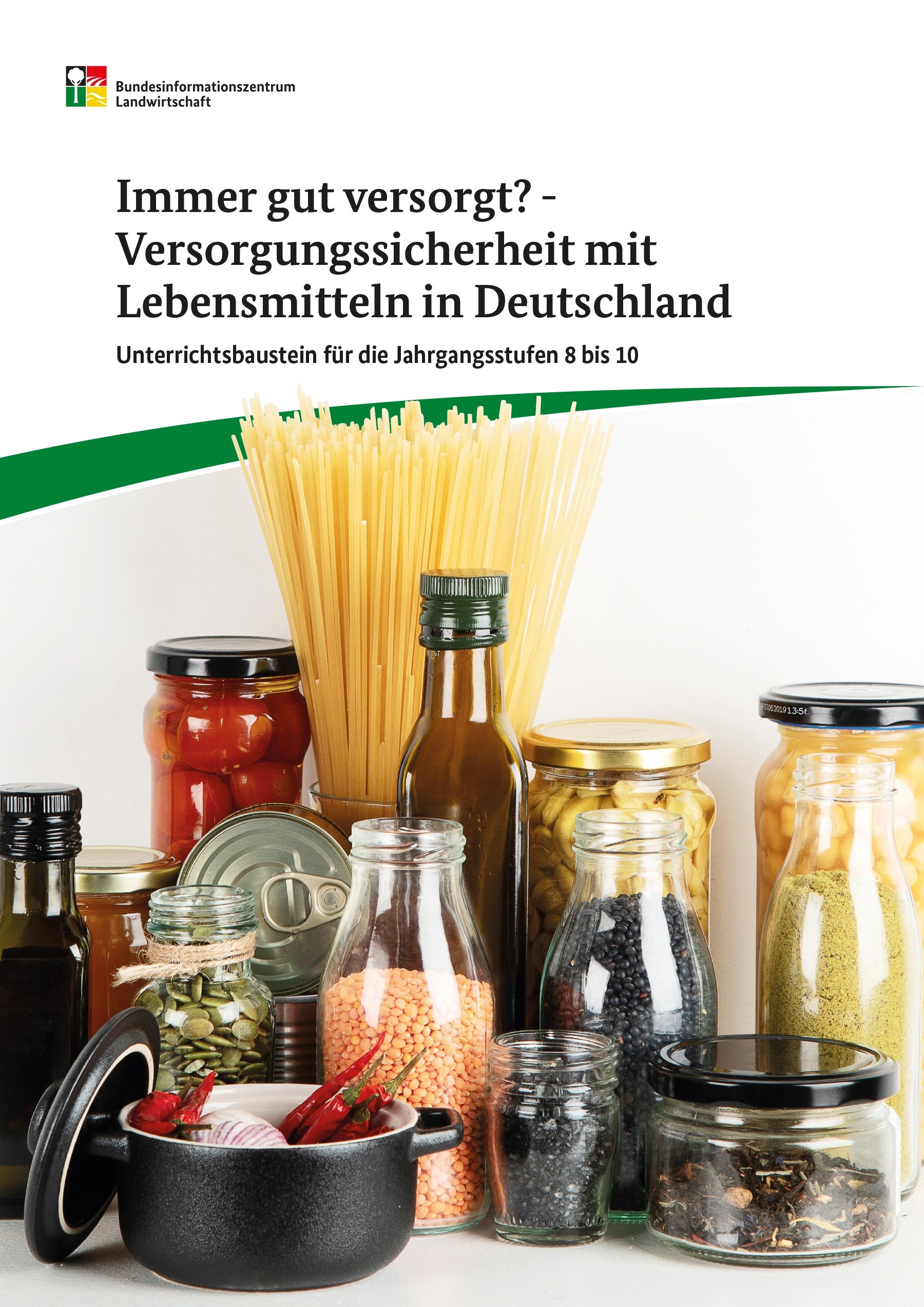 Immer gut versorgt? - Versorgungssicherheit mit Lebensmitteln in Deutschland