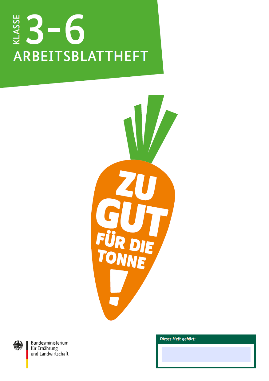 Schülerheft Zu gut für die Tonne! Klasse 3-6