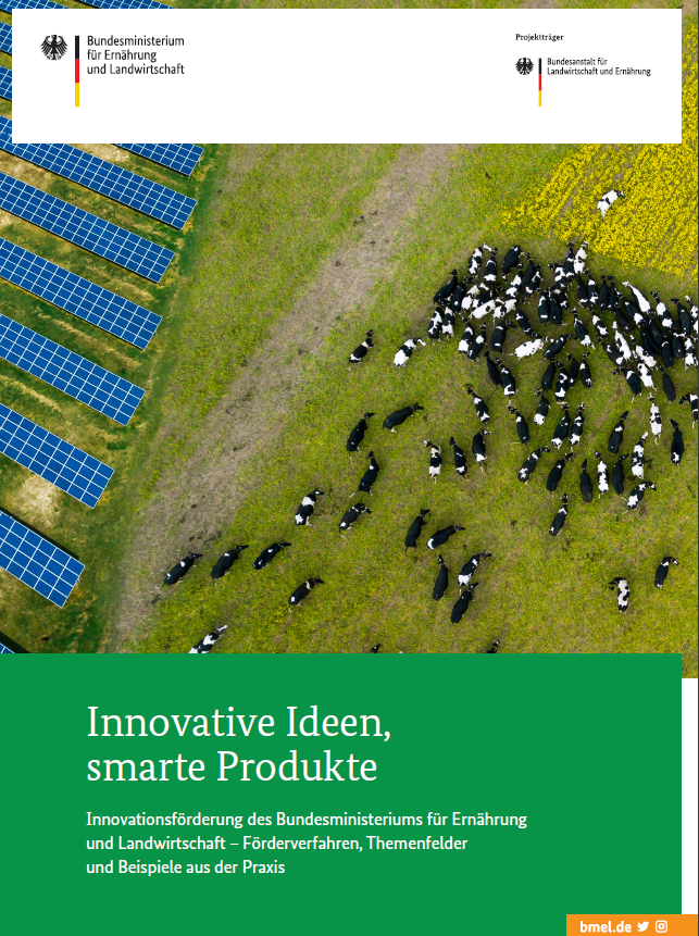 Innovative Ideen, smarte Produkte - Broschüre zur Innovationsförderung des BMEL