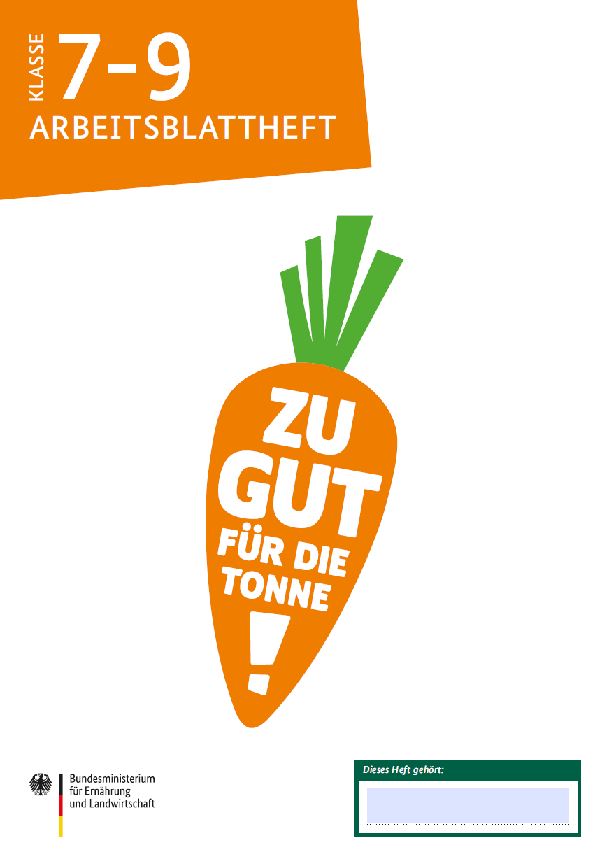 Schülerheft "Zu gut für die Tonne!" Klasse 7-9