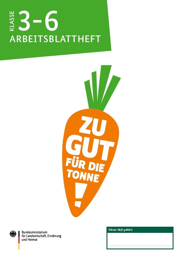 Schülerheft Zu gut für die Tonne! Klasse 3-6