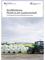 Konfliktthema: Plastik in der Landwirtschaft