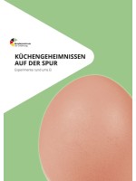 Küchengeheimnissen auf der Spur  Experimente rund um Eier