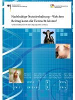 Nachhaltige Nutztierhaltung - Welchen Beitrag kann die Tierzucht leisten?