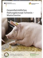 Gesamtbetriebliches Haltungskonzept Schwein