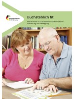 Buchstäblich fit - Besser lesen und schreiben mit den Themen Ernährung und Bewegung