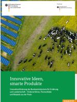 Innovative Ideen, smarte Produkte - Broschüre zur Innovationsförderung des BMEL