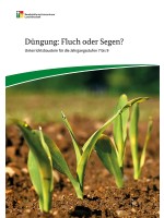 Düngung: Fluch oder Segen?