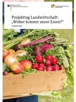 Projekttag Landwirtschaft: „Woher kommt unser Essen?“