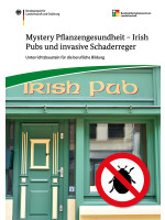 Mystery Pflanzengesundheit - Irish Pubs und invasive Schaderreger 