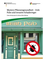 Mystery Pflanzengesundheit - Irish Pubs und invasive Schaderreger 