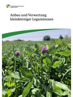 Anbau und Verwertung kleinkörniger Leguminosen