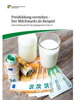 Preisbildung verstehen – Der Milchmarkt als Beispiel
