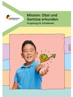 Mission: Obst und Gemüse erkunden