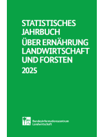 Statistische Jahrbuch über Ernährung, Landwirtschaft und Forsten 2025