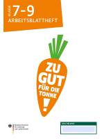 Schülerheft "Zu gut für die Tonne!" Klasse 7-9