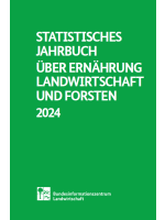 Statistisches Jahrbuch über Ernährung, Landwirtschaft und Forsten 2024